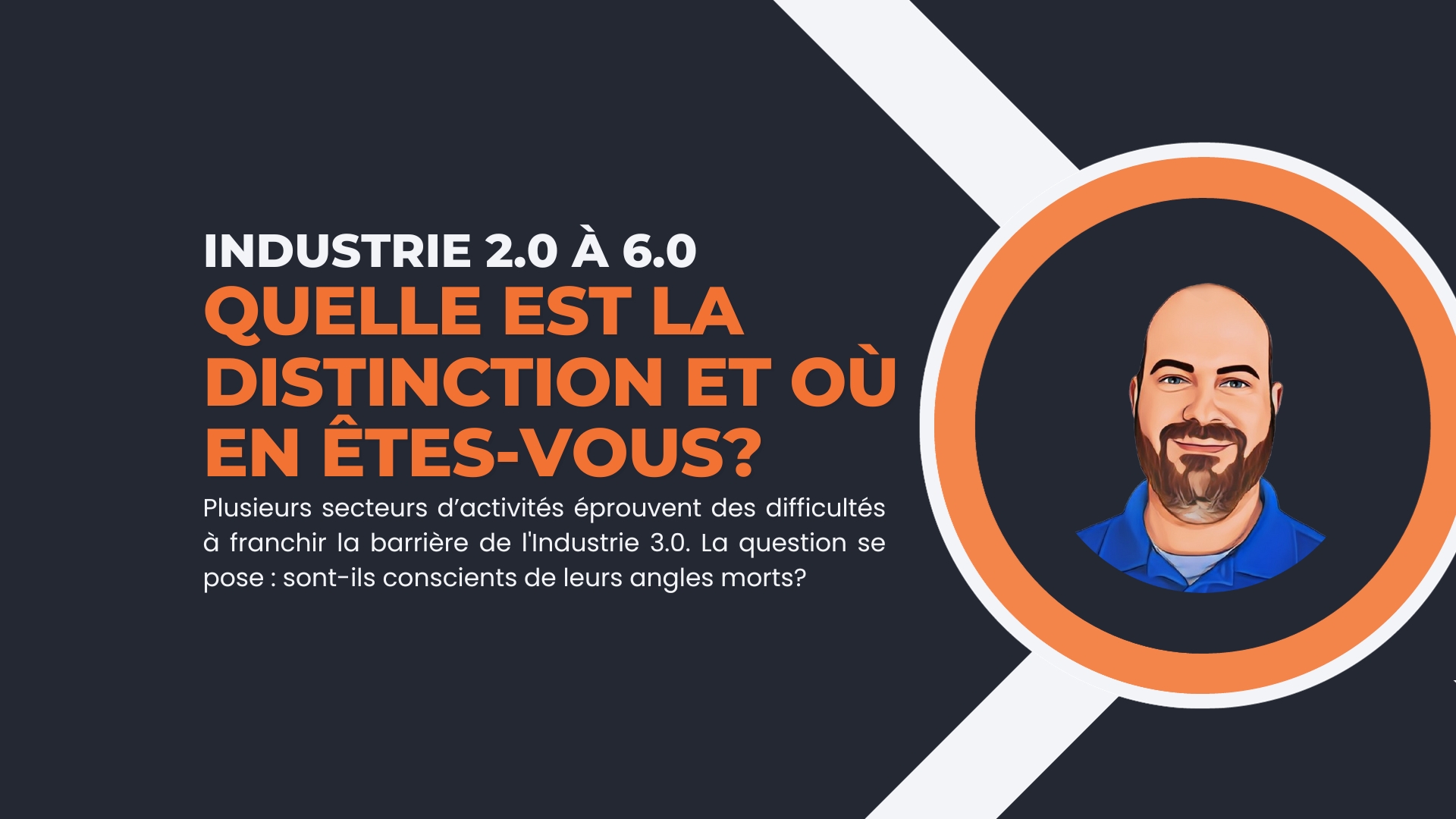 Industrie 2.0 à 6.0 – Quelle est la distinction et où en êtes-vous?
